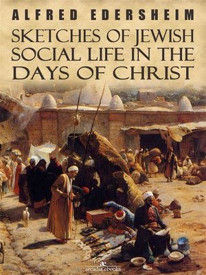 cover image of Sketches of Jewish Social Life in the Days of Christ